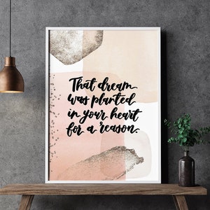 That Dream Was Planted in Your Heart for A Reason - Quotes - Quote Art ...
