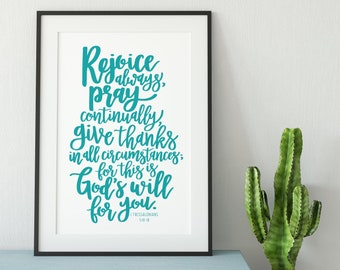 Rejoice Always, Pray Continually and Give Thanks Print - 1 Thessalonians 5:6-8 - christian prints - bible verse art - christian gifts