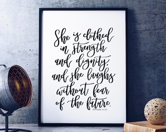 She Is Clothed In Strength And Dignity Print - Proverbs 31:25 - christian prints - bible verse art - christian gifts - wall art