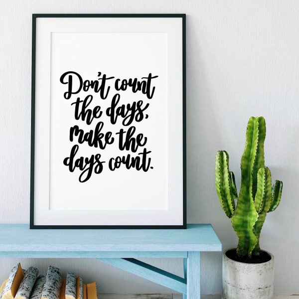 Dont Count the Days Etsy