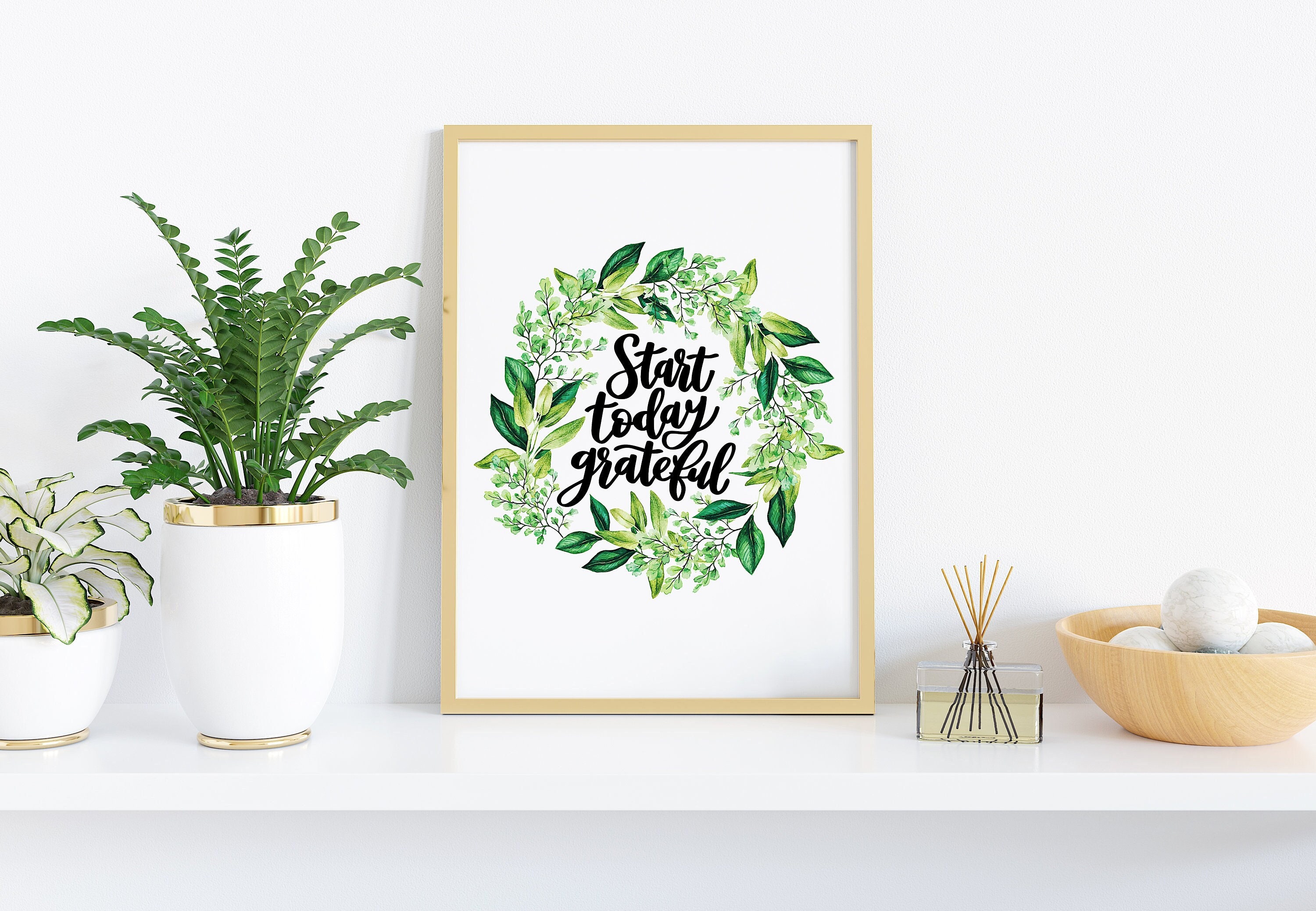 Start Today Grateful Inspirational Print - Quotes - Quote Art - Wall Art -  Etsy, image size:3000x2077