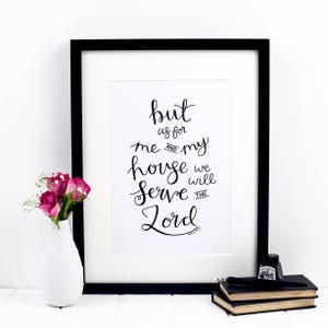 As For Me And My House Print - Joshua 24:15 - christian prints - bible verse art - christian gifts - baptism gift - wall art