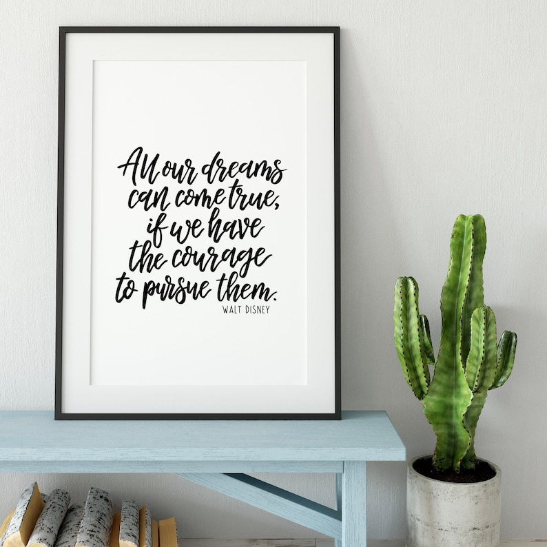 All Our Dreams Can Come True Print Etsy