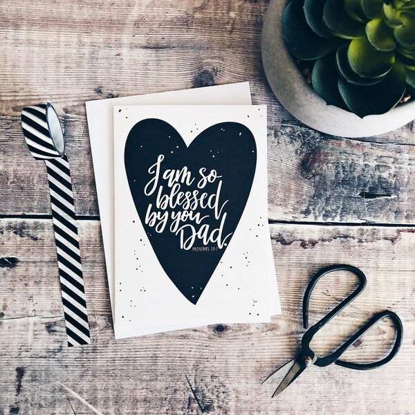 I Am So Blessed By You Dad Card