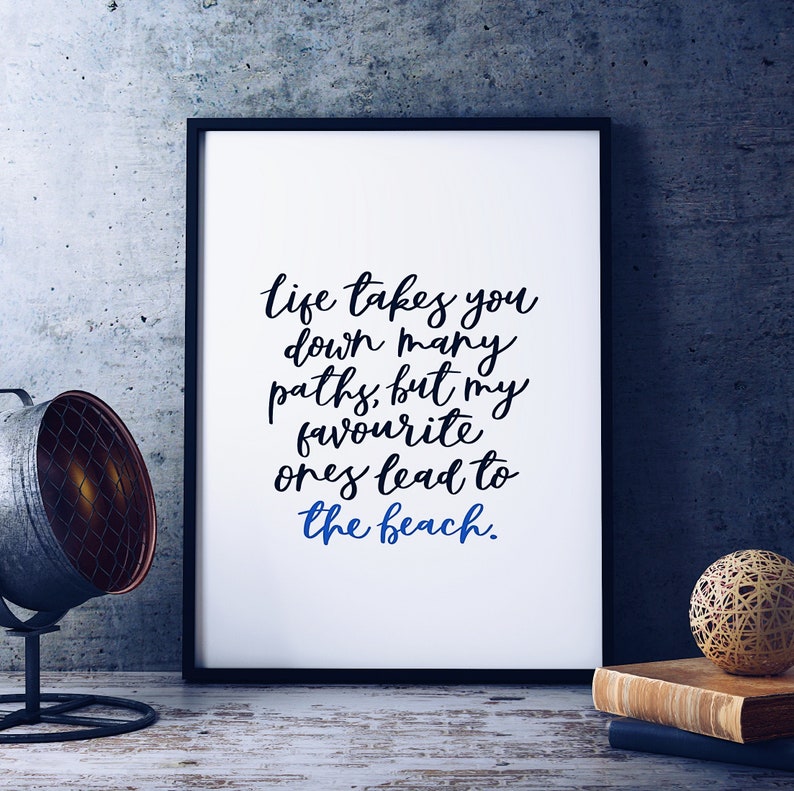 Life Takes You Down Many Paths, but My Favourite Ones Lead to the Beach ...