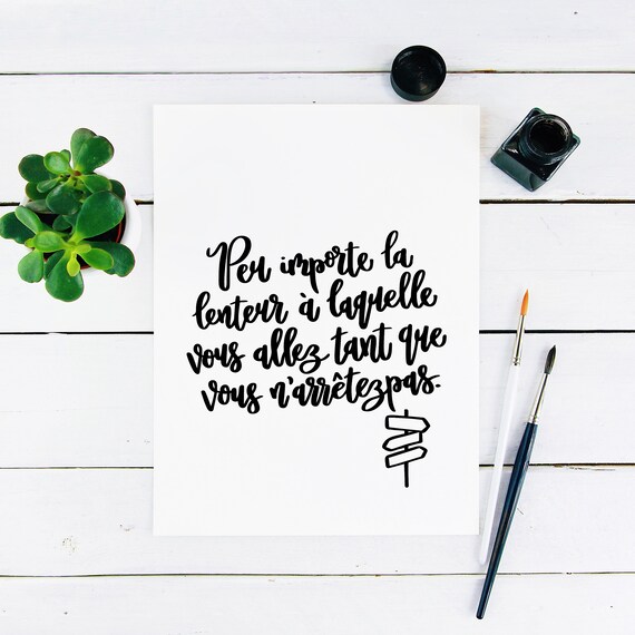 Peu Importe La Lenteur A Laquelle Vous Allez Tant Que Vous Etsy