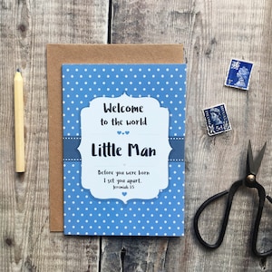 Welcome To The World Little Man Card - Jeremiah 1:5 - Christian Cards - Christian Gifts - New Baby