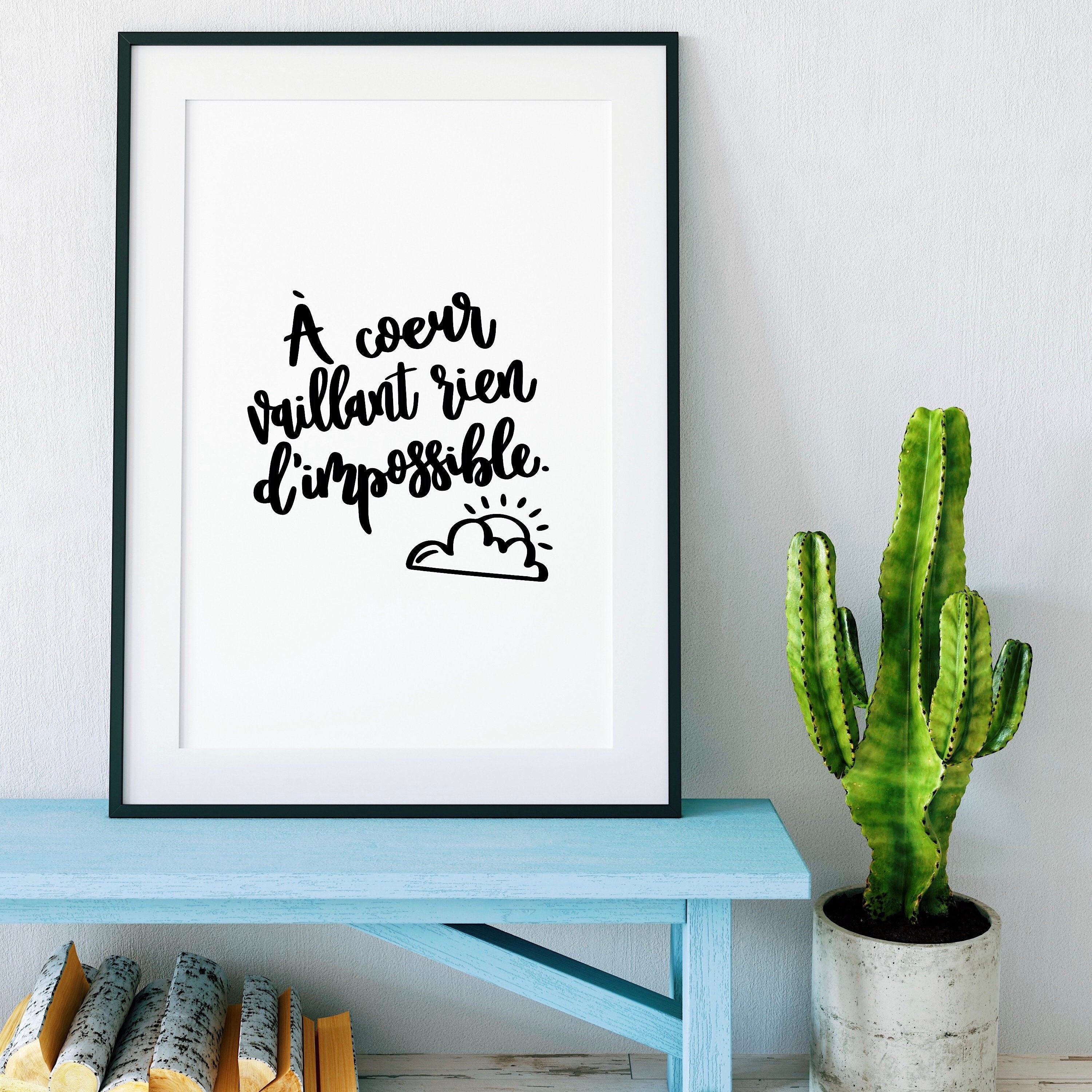 A Coeur Vaillant Rien Dimpossible Print Francais Quote Etsy France