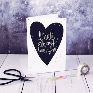 Je t'aimerai toujours carte - carte d'anniversaire - carte Saint Valentin