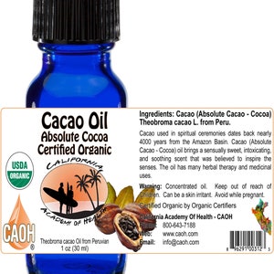 Organic Cacao Oil - Absolute Cocoa - Theobroma cacao - Peruvian - 1 oz - from CAOH