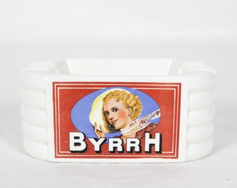 Byrrh French advertising ashtray.