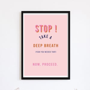 Take A Breath Print