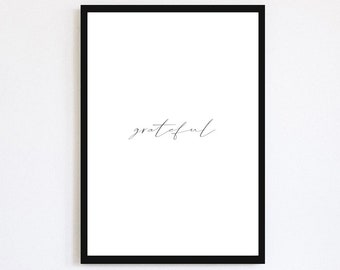 Grateful Print | Poster | Motivational | Appreciation | Home Print | Wall Decor | Humble | House Warming