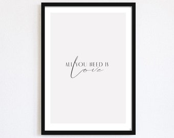 All You Need Is Love Print | Wall Art | Love | Motivational Print | Quote Print | Home Art