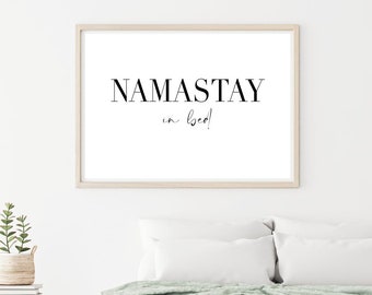 Namastay In Bed Print | Bedroom Print