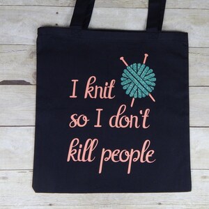 I Knit So I Don't Kill People Cotton Tote Bag, Gift for Knitter