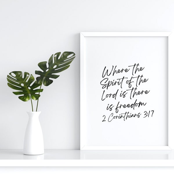 2 Corinthians 3:17, Where The Spirit Of The Lord Is There Is Freedom, Bible Verse Wall Art, Scripture Digital Download, Minimalist Christian