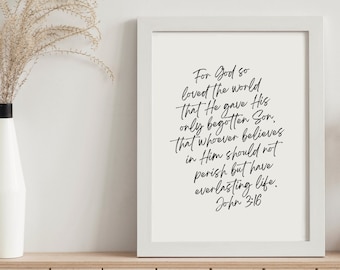 John 3:16, For God So Loved The World That He Gave His Only Son, Bible Verse Wall Art, Scripture Digital Download, Minimalist Christian