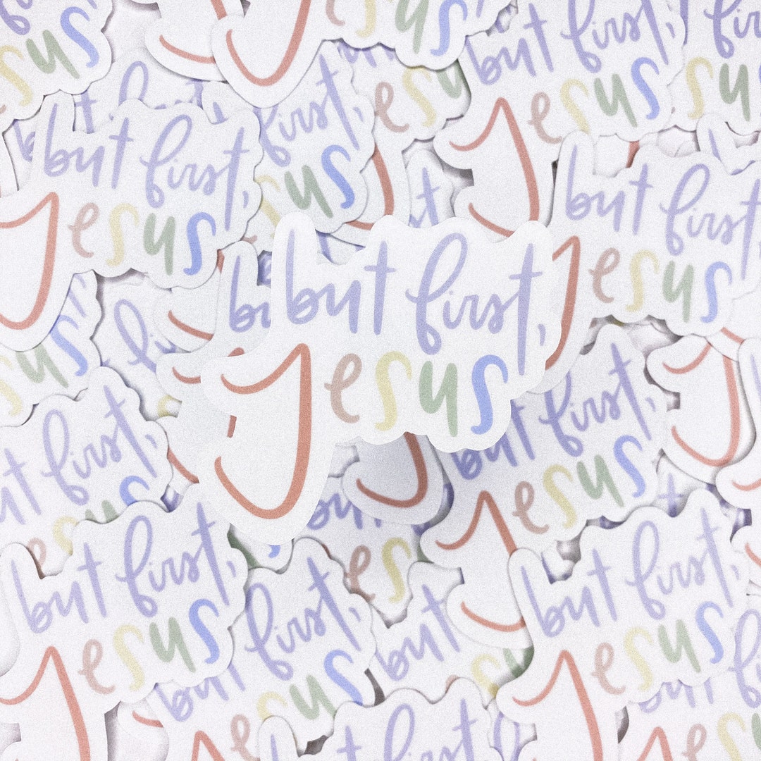 But First Jesus Sticker, Christian Stickers, Laptop Sticker, Journal ...