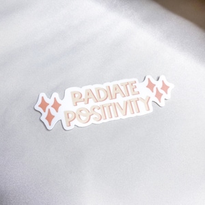 Radiate Positivity Sticker, Laptop Stickers, Waterproof Sticker, Stickers For Water Bottle, Aesthetic Stickers, Journal Sticker, Stickers