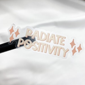 Clear Sticker, Radiate Positivity Sticker, Laptop Stickers, Stickers For Water Bottle, Journal Sticker, Waterproof Sticker, Stickers