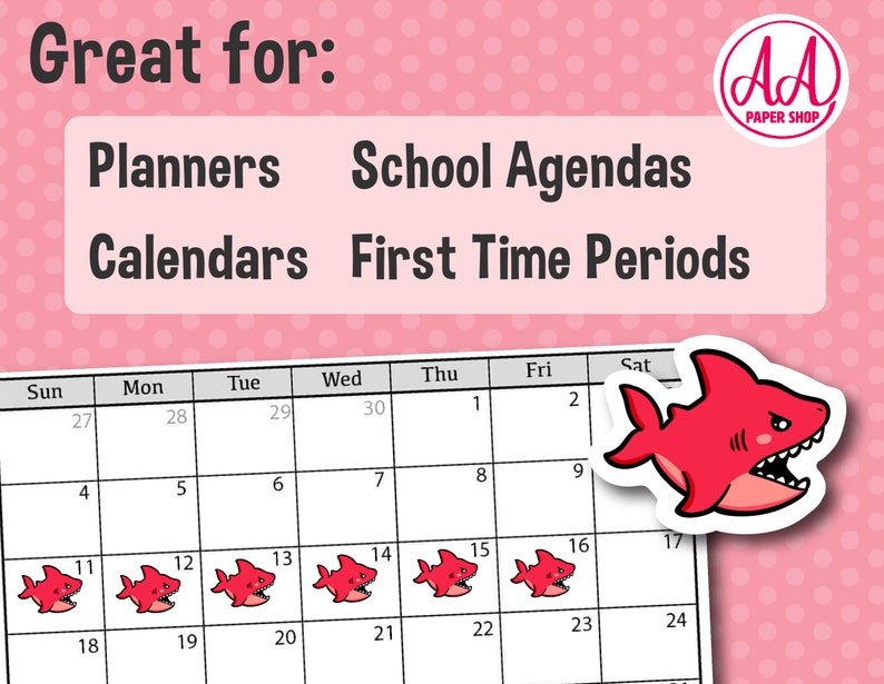 May include: A red shark sticker with a white outline and a toothy grin. The sticker is on a pink background with white polka dots. The text "Great for: Planners School Agendas Calendars First Time Periods" is at the top of the image. The text "AA PAPER SHOP" is in a circle at the top right of the image.