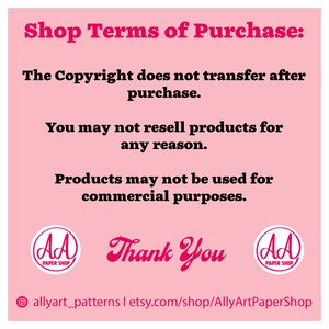 May include: Pink background with white text outlining shop terms of purchase. The text states that the copyright does not transfer after purchase, products may not be resold for any reason, and products may not be used for commercial purposes. The text also includes the shop name "AllyArtPaperShop" and the social media handle "allyart_patterns".