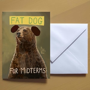 Fat Dog for Midterms - Art Greeting card - Community TV show Greendale Community College #2007