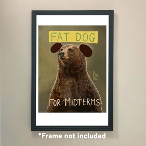 Fat Dog for Midterms - Art Print - Community TV show Greendale Community College  #2007