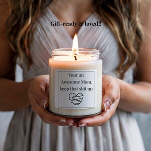 Funny Mom Gift, Keep That Sh*t Up Candle, Mother’s Day Gift, Humorous Soy Candle for Mom