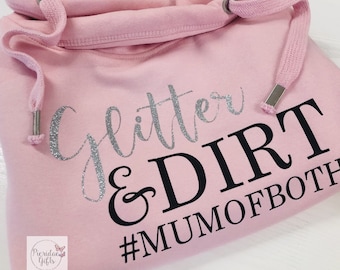 Glitter and Dirt Mum of Both Heavyweight Snuggle Hoodie with Thumb Holes (choice of colours available)