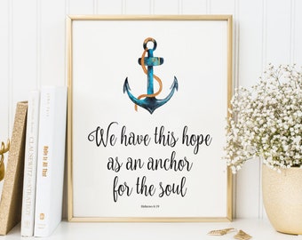 Watercolor Wall Art Print, Bible Verse Quote with Anchor. Printable Calligraphy Poster, Home Decor or Gift. Hebrews 6:19. Instant Download.
