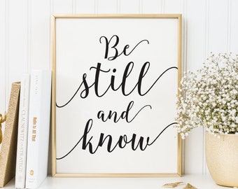 Typografischer Bibelvers Print, druckbare Wandkunst, Home Decor oder christliches Geschenk. Be Still and Know Zitat aus Psalm 46:10. Sofortiger Download.