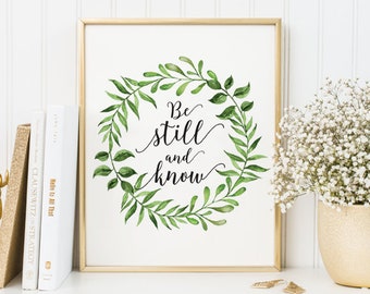 Watercolor Art Print, Bible Verse Quote. Printable Wall Art Poster for Home Decor or Gift. Be Still and Know, Psalm 46:10. Instant Download.