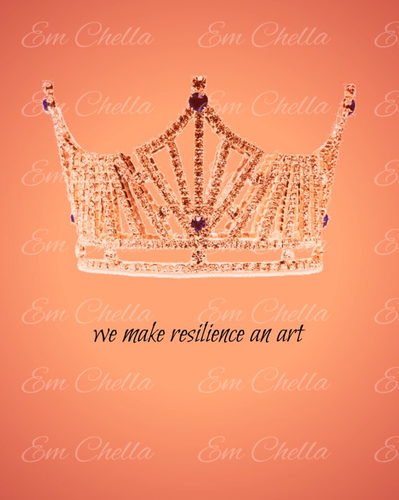 We Make Resilience An Art Queen Best Quotes 8 X 10 Room Decor Diy Tumblr Teen Design Abstract Wall Art Soul Crown Black Girl Magic Gift