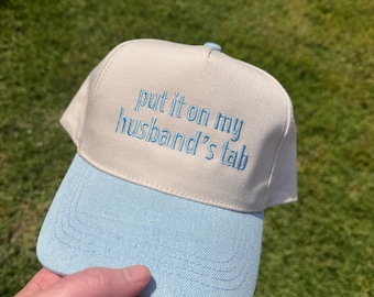 Put it on my Husbands Tab Embroidered Trucker Hat