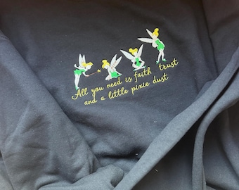 Ready to Ship Faith, Trust and pixie dust Embroidered Crewneck Size LARGE