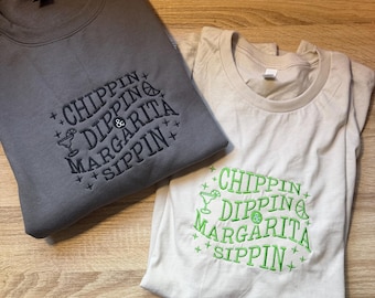 Chip Dippin n' Margarita Sippin Embroidered Shirt