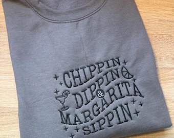 Ready to Ship Chip Dippin n' Margarita Sippin embroidered crewneck - Size LARGE (FLAWED)