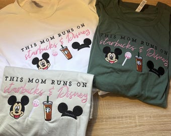 This mom runs off Coffee and The Mouse Embroidered Shirt