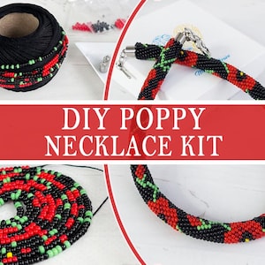 May include: A DIY poppy necklace kit featuring a ball of black thread, small bags of red, black, and green beads, and a finished tubular beaded necklace with a poppy flower pattern in red, black, and green. The text reads DIY POPPY NECKLACE KIT.
