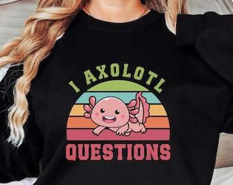 Joli sweat-shirt ras du cou Axolotl drôle, I Axolotl Questions pull, sweat-shirt unisexe Anime mignon, cadeau pour amoureux de la salamandre, cadeau pour amoureux d'axolotl