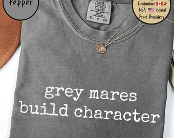 Camiseta con colores cómodos para amantes de los caballos, camiseta gris para desarrollar el carácter de las yeguas, regalo para amantes de los caballos, regalo ecuestre, camiseta para amantes de los animales
