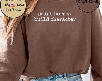 Paint Horse Lover Long Sleeve Comfort Colors Tee, Horse Lover Gift, Paint Horse Owner Clothing, Equestrian Present for Rider, Equine Apparel