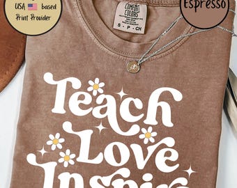 Retro Teacher Comfort Colors Tee, Teach Love Inspire Teacher Shirt, Cute Floral Teacher Tee, Retro Teacher Gift, Teacher Appreciation Gift