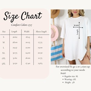 May include: Size chart for a white t-shirt with measurements in inches for length, width, and sleeve length. The chart shows sizes S through 3XL. The model is wearing a 2XL t-shirt and is 5'8" tall.  Comfort Colors 1717.
