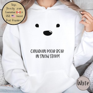 Funny Polar Bear Sweatshirt, Canadian Polar Bear Hoodie, Bear in Snowstorm Crewneck, Funny Bear Shirt, Polar Bear Lover Gift, Winter Hoodie