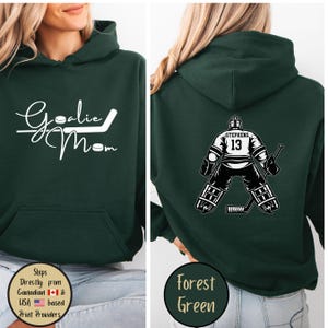 Goalie Hockey Mom Custom Hoodie, Goalie Mama Personalized Sweatshirt, Hockey Mom Sweater, Hockey Lover Shirt, Hockey Mom Gift,Game Day Sweat Forest Green
