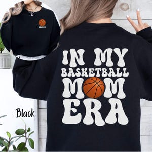 Basketball Mom Personalized Sweatshirt, In My Basketball Mom Era Shirt, Gameday Sweater, Retro Basketball Crewneck, Basketball Mom Gift