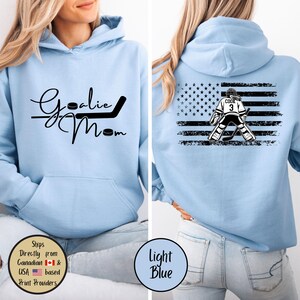 Goalie Hockey Mom Custom Hoodie, Goalie Mama Personalized Sweatshirt, Hockey Mom Sweater, Hockey Lover Shirt, Hockey Mom Gift,Game Day Sweat Light Blue